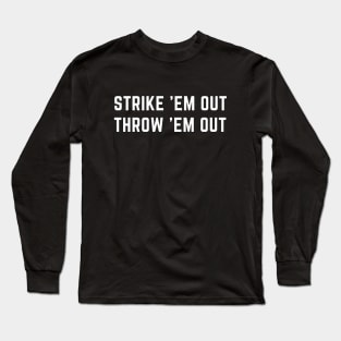 Strike out/ Throw out baseball design Long Sleeve T-Shirt